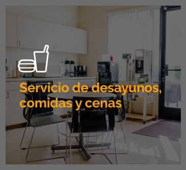 Servicio de desayunos, comidas y cenas